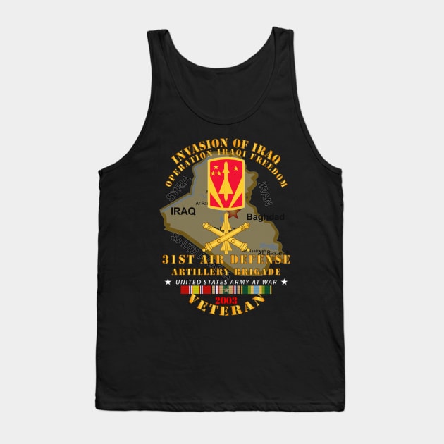 31st Air Defense Artillery Bde - OIF - Invasion - 2003 w IRAQ SVC Tank Top by twix123844